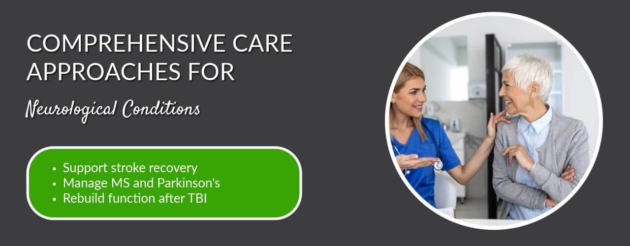 Comprehensive Care Approaches for Neurological Conditions